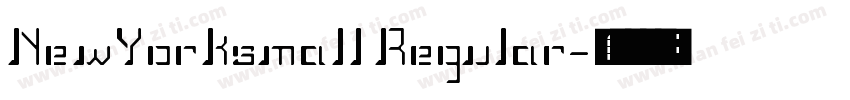 NewYorksmall Regular字体转换